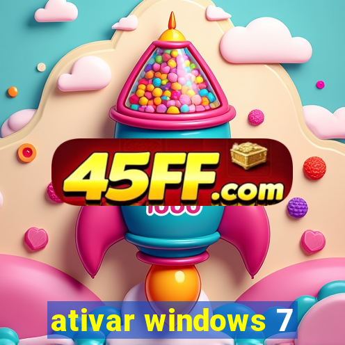 ativar windows 7